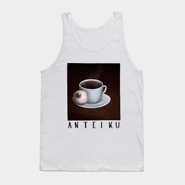 Anteiku Ghoul Coffee Tank Top by mischma